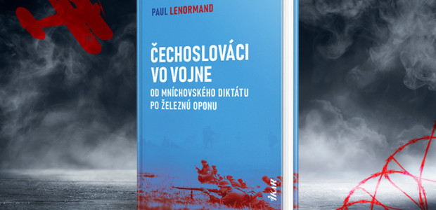 Čechoslováci vo vojne – silný príbeh odvahy aj dejinných zlomov