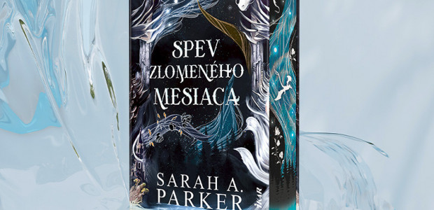 Drsná fantasy plná vášne, drakov a rebelov – Spev zlomeného mesiaca