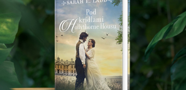 Romanca plná intríg a lásky z pera Sarah E. Ladd